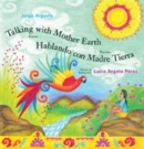 Talking with Mother Earth/Hablando con madre tierra : Poems/Poemas - Book