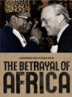 The Betrayal of Africa - Book
