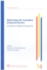 Reforming the Canadian Financial Sector : Canada in Global Perspective Volume 31 - Book