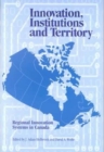 Innovation, Institutions and Territory : Regional Innovation Systems in Canada Volume 56 - Book