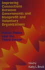 Improving Connections between Governments, Nonprofit and Voluntary Organizations : Public Policy and the Third Sector Volume 66 - Book