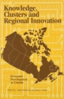 Knowledge, Clusters and Regional Innovation : Economic Development in Canada Volume 70 - Book