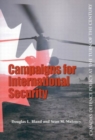 Campaigns for International Security : Canada's Defence Policy at the Turn of the Century Volume 84 - Book