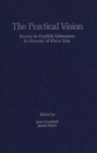 The Practical Vision : Essays in English Literature in Honour of Flora Roy - Book