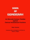 Book of Gomorrah : An Eleventh-Century Treatise against Clerical Homosexual Practices - Book