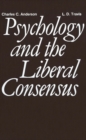 Psychology and the Liberal Consensus - Book