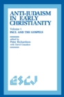 Anti-Judaism in Early Christianity : Paul and the Gospels - Book