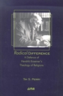 Radical Difference : A Defence of Hendrik Kraemer's Theology of Religions - Book