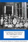 Florence Nightingale: The Nightingale School : Collected Works of Florence Nightingale, Volume 12 - Book
