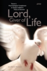 Lord, Giver of Life : Toward a Pneumatological Complement to George Lindbeck's Theory of Doctrine - Book