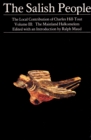 The Salish People: Volume III : The Mainland Halkomelem - Book