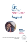 The Fat Woman Next Door Is Pregnant - Book