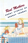 Real Mothers - Book