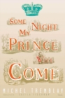 Some Night My Prince Will Come - Book