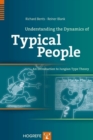 Understanding the Dynamics of Typical People : An Introduction to Jungian Theory - Book