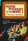 Positive Psychology at the Movies : Using Films to Build Character Strengths and Well-Being - Book