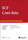 ICF Core Sets : Manual for Clinical Practice - Book