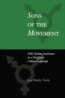 Sons of the Movement : FtMs Risking Incoherence on a Post-Queer Cultural Landscape - Book