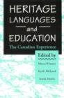Heritage Languages and Education : The Canadian Experience - Book