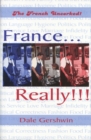 France…Really!!! : The French Uncorked! - Book