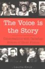 Voice is the Story : Conversations with Canadian Writers of Short Fiction - Book