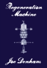 Regeneration Machine - eBook
