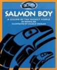 Salmon Boy : A Legend of the Sechelt People - Book