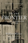 On the Frontier : Letters from the Canadian West in the 1880s - eBook