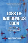 Loss of Indigenous Eden and the Fall of Spirituality - eBook