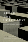 After the Holocaust : Human Rights and Genocide Education in the Approaching Post-Witness Era - eBook