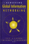 Achieving Global Information Networking - Book