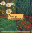 Plants for Natural Gardens : Southwestern Native & Adaptive Trees, Shrubs, Wildflowers & Grasses - Book
