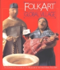 Folk Art from the Global Village : The Girard Collection at the Museum of International Folk Art - Book