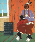 Art of New Mexico : How The West is One -- The Collection of the Museum of Fine Arts - Book