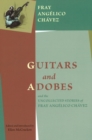 Guitars & Adobes : & the Uncollected Stories of Fray Angelico Chavez - Book