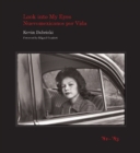Look into My Eyes : Nuevomexicanos por Vida, '81-'83 - Book