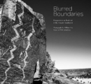 Blurred Boundaries : Perspectives on Rock Art of the Greater Southwest - Book