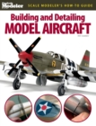 Building and Detailing Model Aircraft - Book