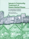 Issues in Community Treatment of Severe Mental Illness : A Compendium of Articles from Psychiatric Services - Book