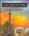 Encounters : 15 Stirring Tales of Exciting Encounters - Book