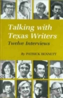 Talking With Texas Writers : Twelve Interviews - Book