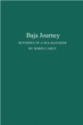 Baja Journey: Reveries of a Sea-Kayaker : Reveries of a Sea-Kayaker. - Book