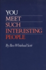 You Meet Interest People - Book