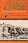 Texas Ranger : Jack Hays in the Frontier Southwest - Book