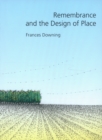 Remembrance and the Design of Place - Book