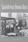 Spindletop Boom Days - Book