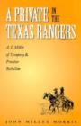 A Private in the Texas Rangers : A.T. Miller of Company B, Frontier Battalion - Book