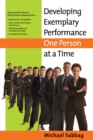 Developing Exemplary Performance One Person at a Time - Book