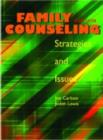 Family Counseling : Strategies and Issues - Book