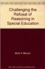 Challenging the Refusal of Reasoning in Special Education - Book